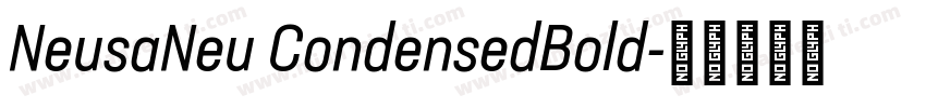NeusaNeu CondensedBold字体转换